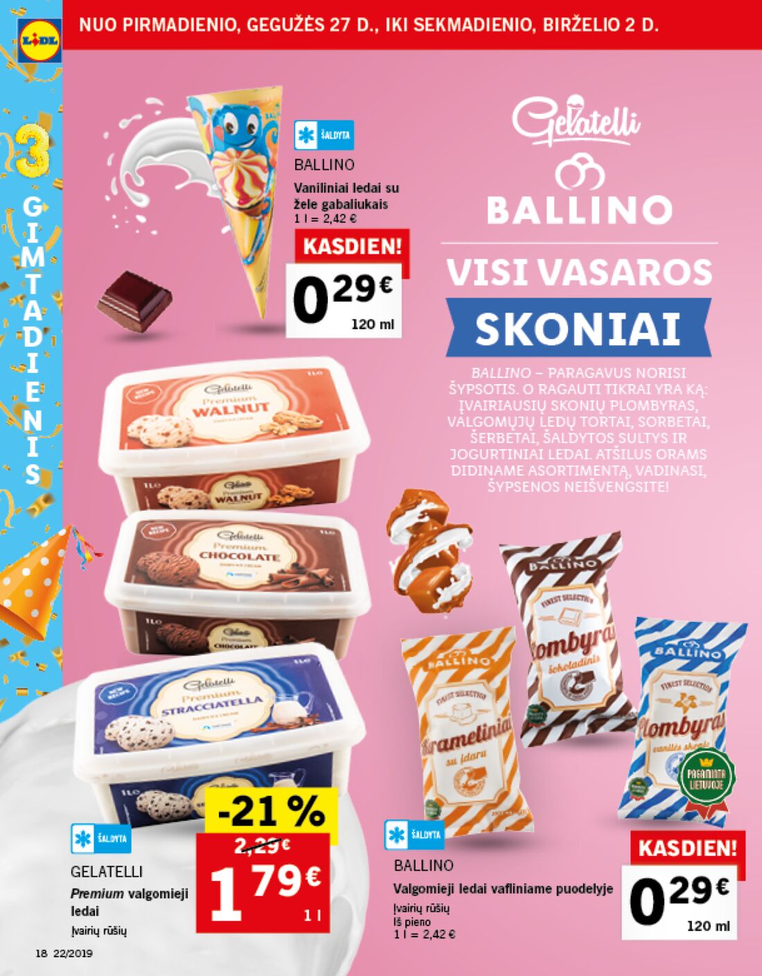 Lidl savaitinis leidinys akcijos nuo 
  2019-05-27 iki 
  2019-06-02 | Leidinukas.lt puslapis 19