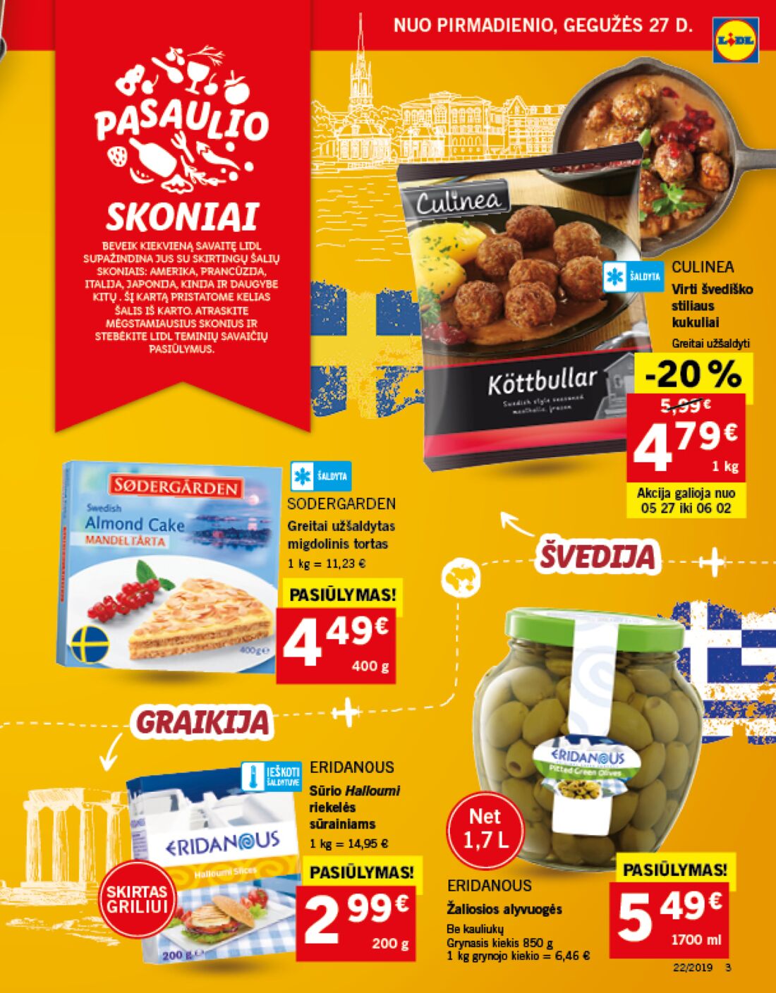 Lidl savaitinis leidinys akcijos nuo 
  2019-05-27 iki 
  2019-06-02 | Leidinukas.lt puslapis 4