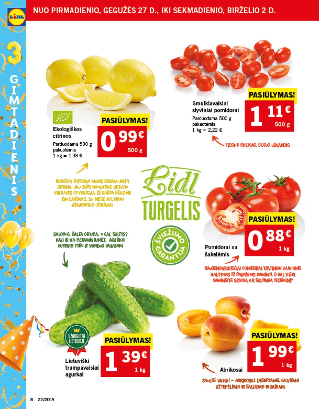 Lidl savaitinis leidinys akcijos nuo 
  2019-05-27 iki 
  2019-06-02 | Leidinukas.lt puslapis 9