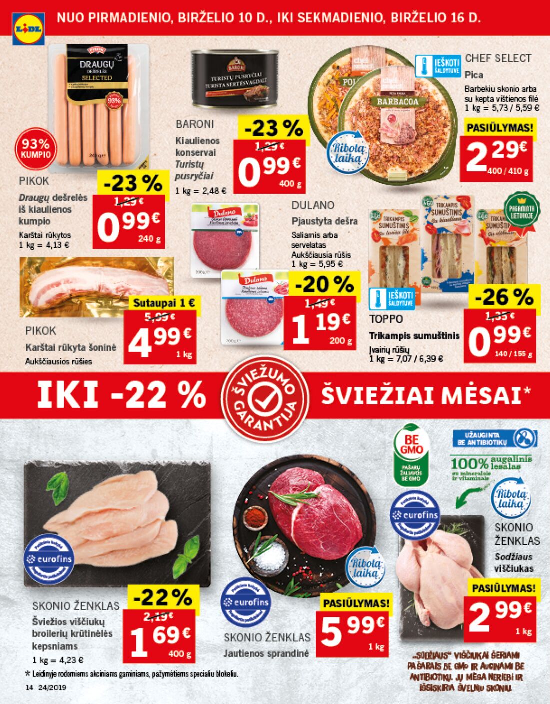 Lidl savaitinis leidinys akcijos nuo 
  2019-06-10 iki 
  2019-06-16 | Leidinukas.lt puslapis 14