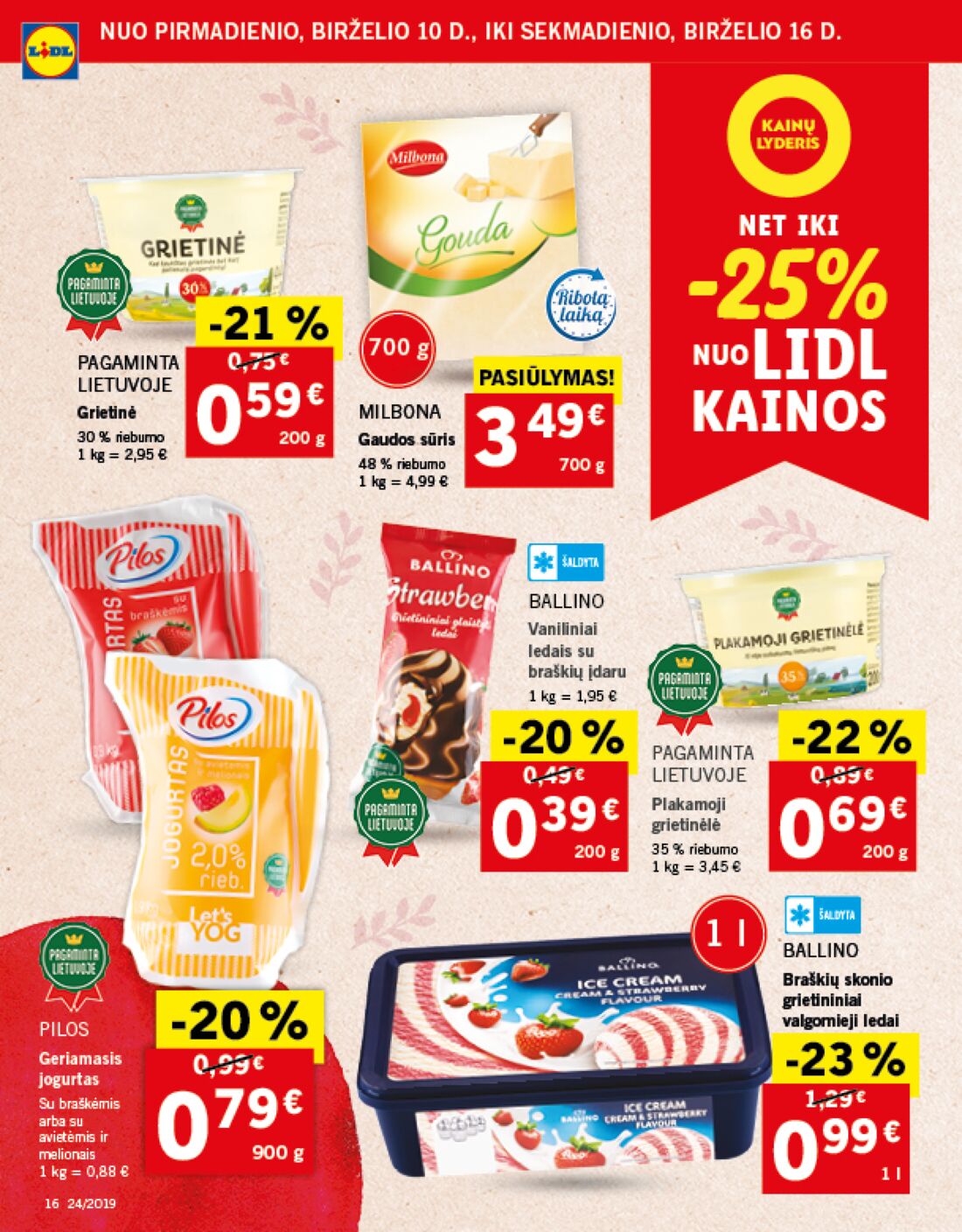 Lidl savaitinis leidinys akcijos nuo 
  2019-06-10 iki 
  2019-06-16 | Leidinukas.lt puslapis 16