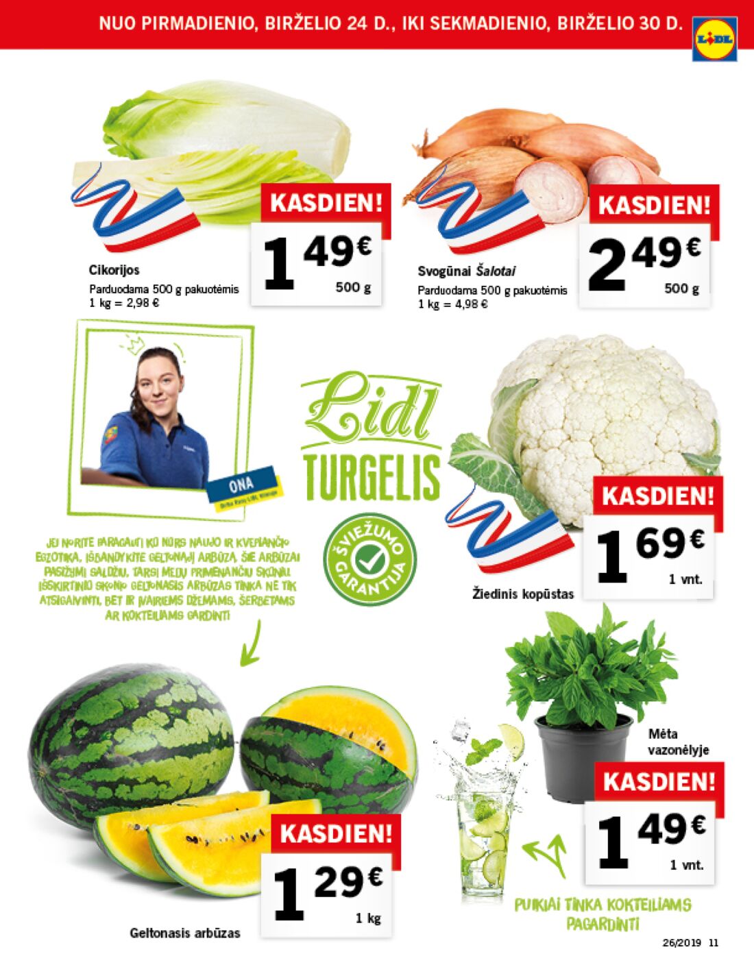 Lidl savaitinis leidinys akcijos nuo 
  2019-06-24 iki 
  2019-07-02 | Leidinukas.lt puslapis 11