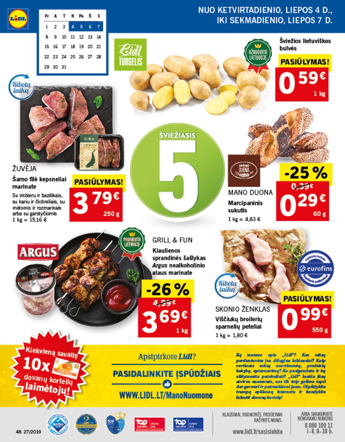 Lidl savaitinis leidinys akcijos nuo 
  2019-07-01 iki 
  2019-07-07 | Leidinukas.lt puslapis 48