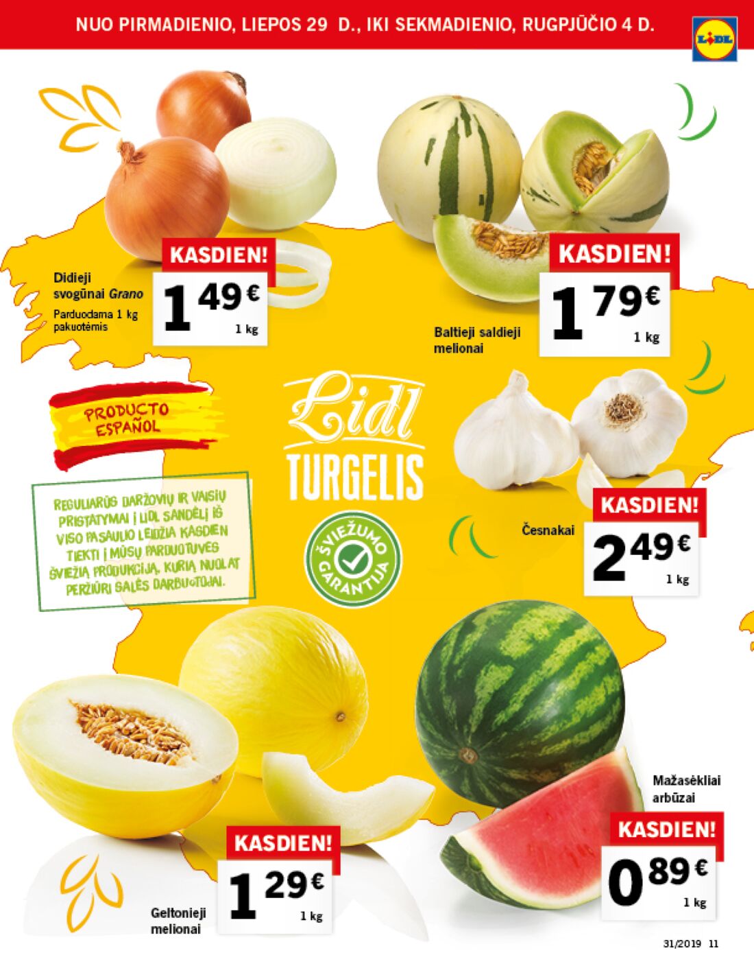 Lidl savaitinis leidinys akcijos nuo 
  2019-07-29 iki 
  2019-08-04 | Leidinukas.lt puslapis 11