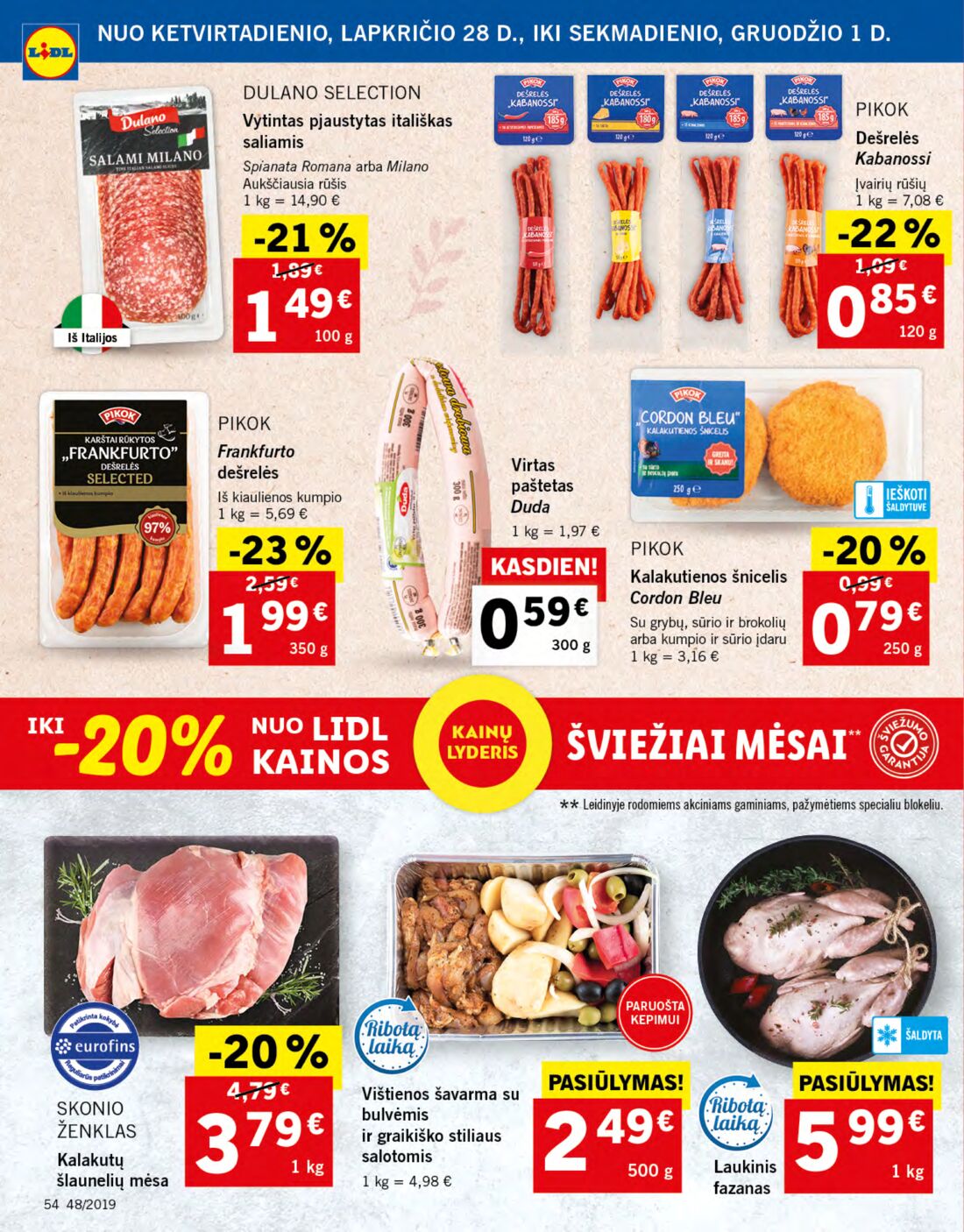 Lidl savaitinis leidinys akcijos nuo 
  2019-11-25 iki 
  2019-12-01 | Leidinukas.lt puslapis 54