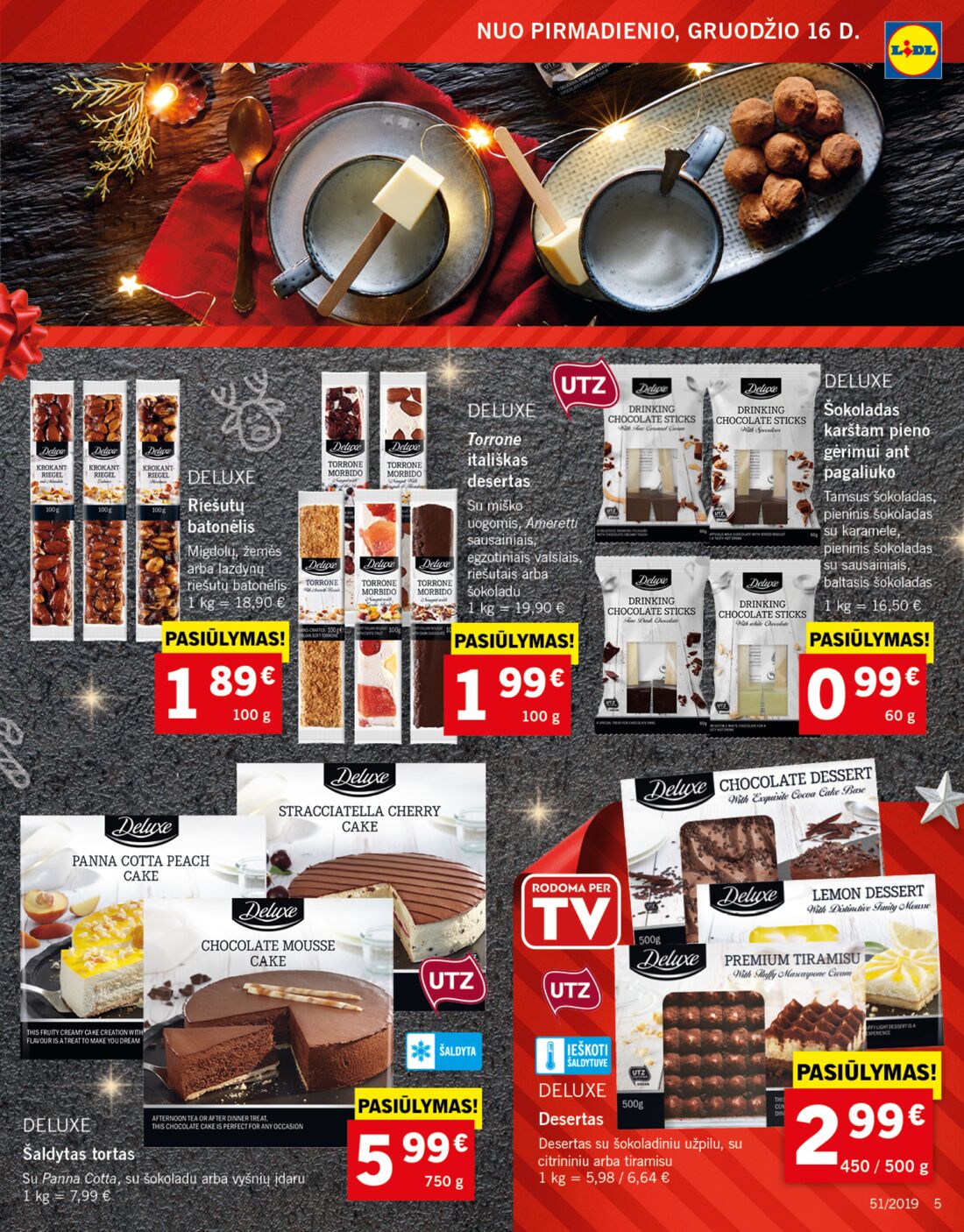 Lidl savaitinis leidinys akcijos nuo 
  2019-12-16 iki 
  2019-12-24 | Leidinukas.lt puslapis 5