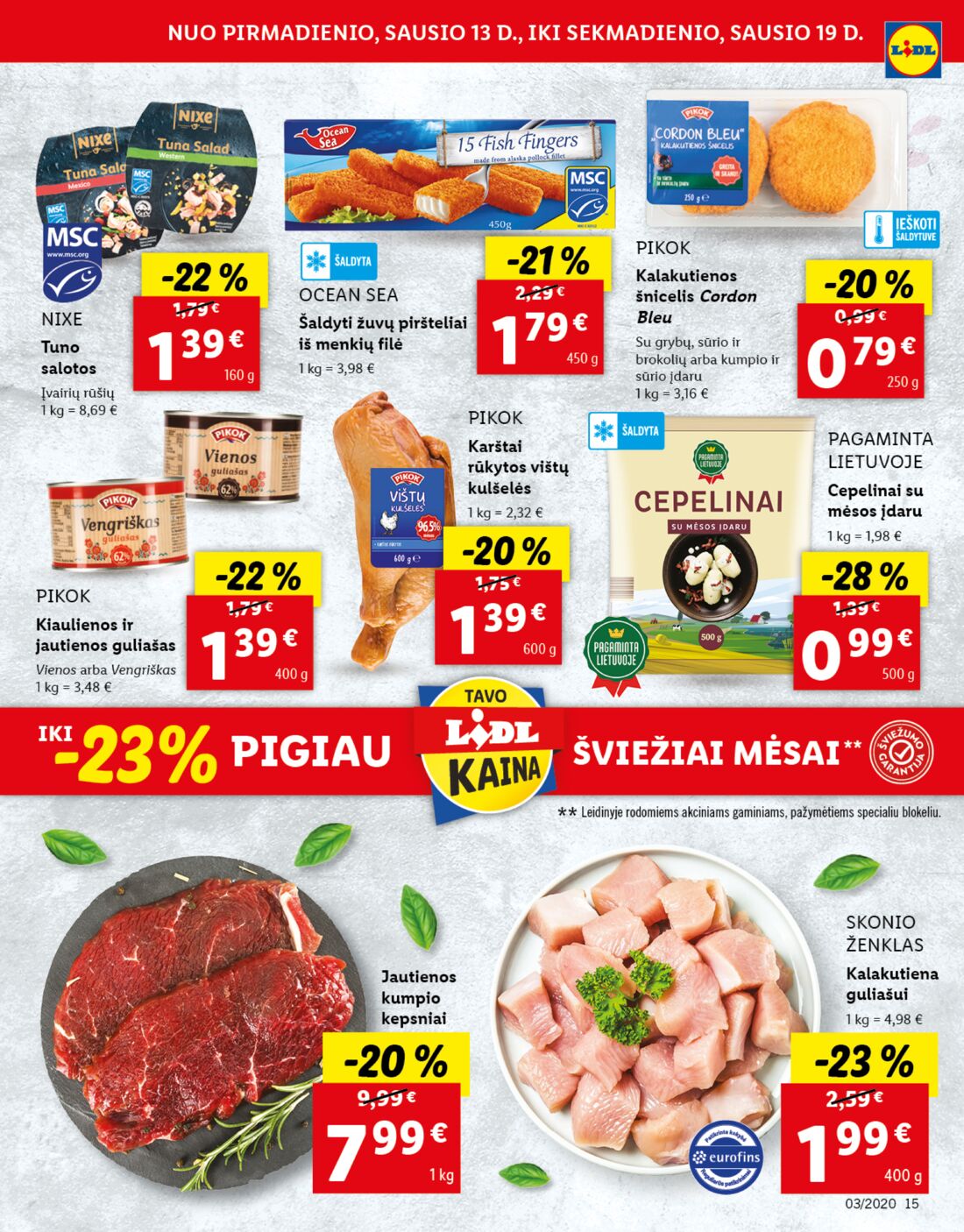 Lidl savaitinis leidinys akcijos nuo 
  2020-01-13 iki 
  2020-01-19 | Leidinukas.lt puslapis 15