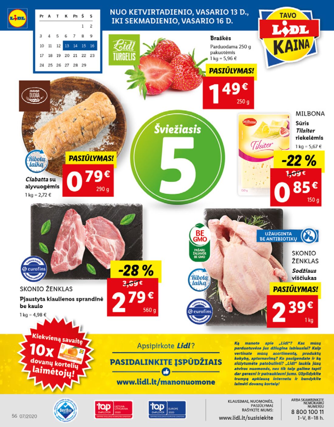 Lidl savaitinis leidinys akcijos nuo 
  2020-02-10 iki 
  2020-02-16 | Leidinukas.lt puslapis 56