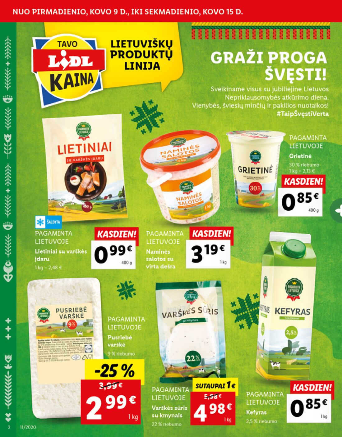 Lidl savaitinis leidinys akcijos nuo 
  2020-03-09 iki 
  2020-03-15 | Leidinukas.lt puslapis 2