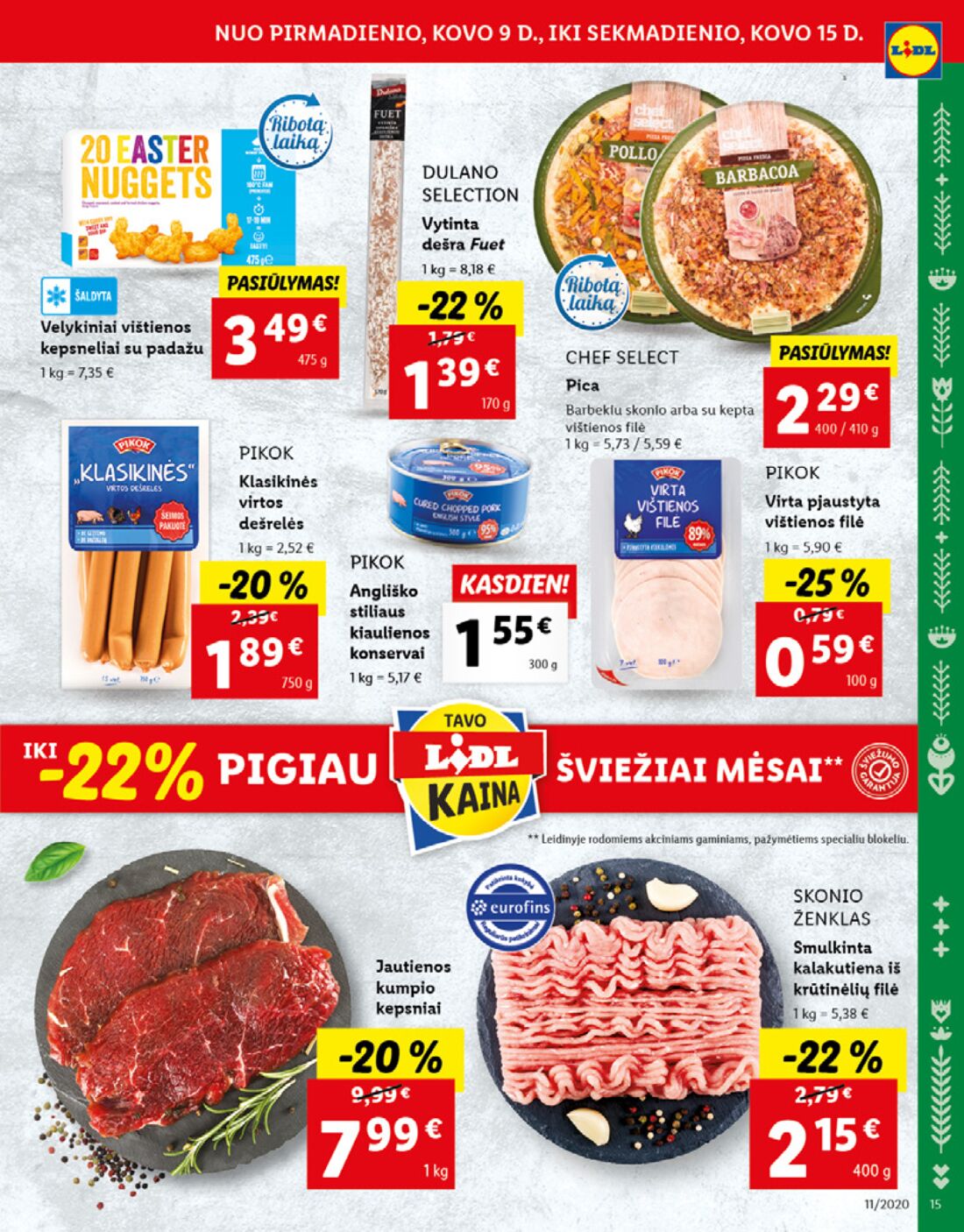 Lidl savaitinis leidinys akcijos nuo 
  2020-03-09 iki 
  2020-03-15 | Leidinukas.lt puslapis 15