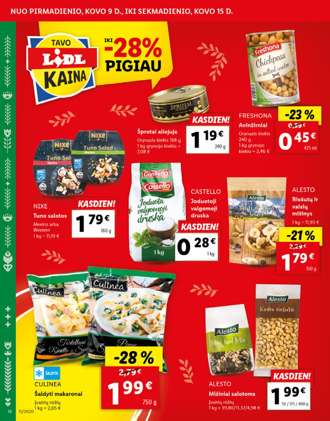 Lidl savaitinis leidinys akcijos nuo 
  2020-03-09 iki 
  2020-03-15 | Leidinukas.lt puslapis 18