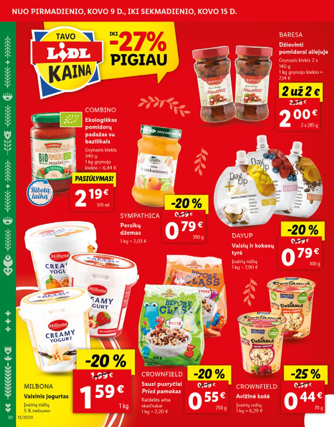 Lidl savaitinis leidinys akcijos nuo 
  2020-03-09 iki 
  2020-03-15 | Leidinukas.lt puslapis 20