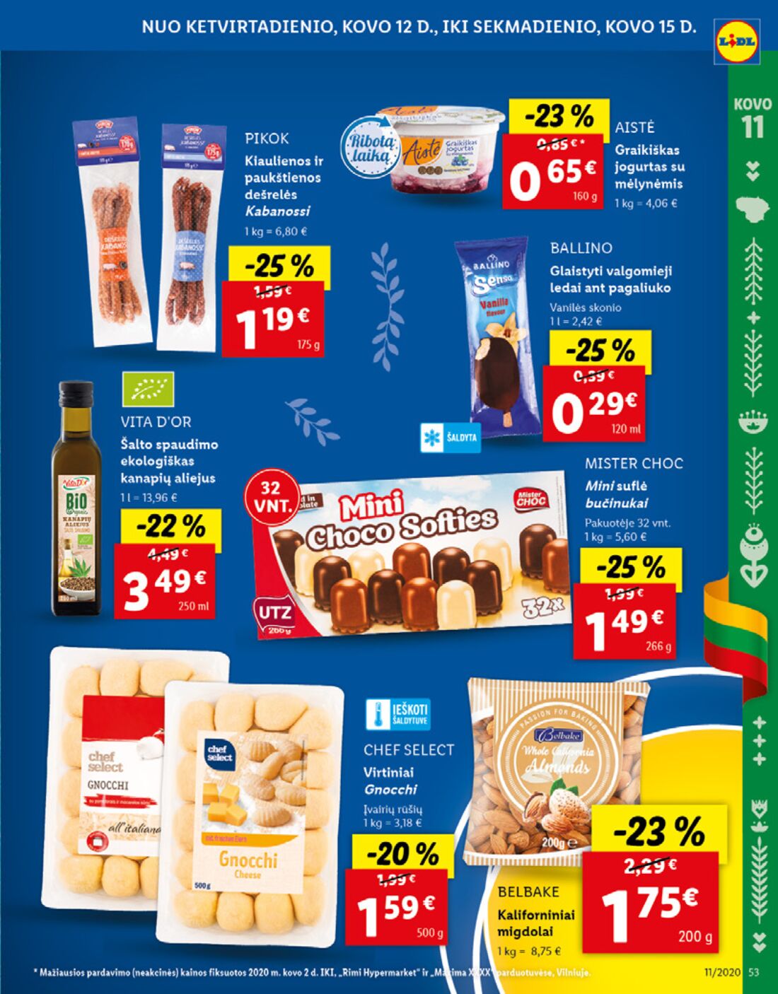 Lidl savaitinis leidinys akcijos nuo 
  2020-03-09 iki 
  2020-03-15 | Leidinukas.lt puslapis 53