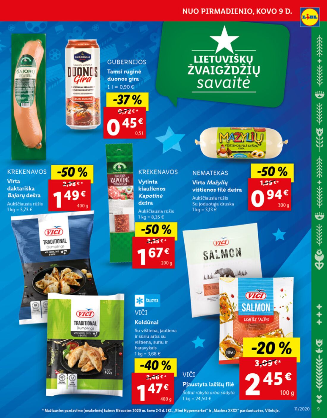 Lidl savaitinis leidinys akcijos nuo 
  2020-03-09 iki 
  2020-03-15 | Leidinukas.lt puslapis 9