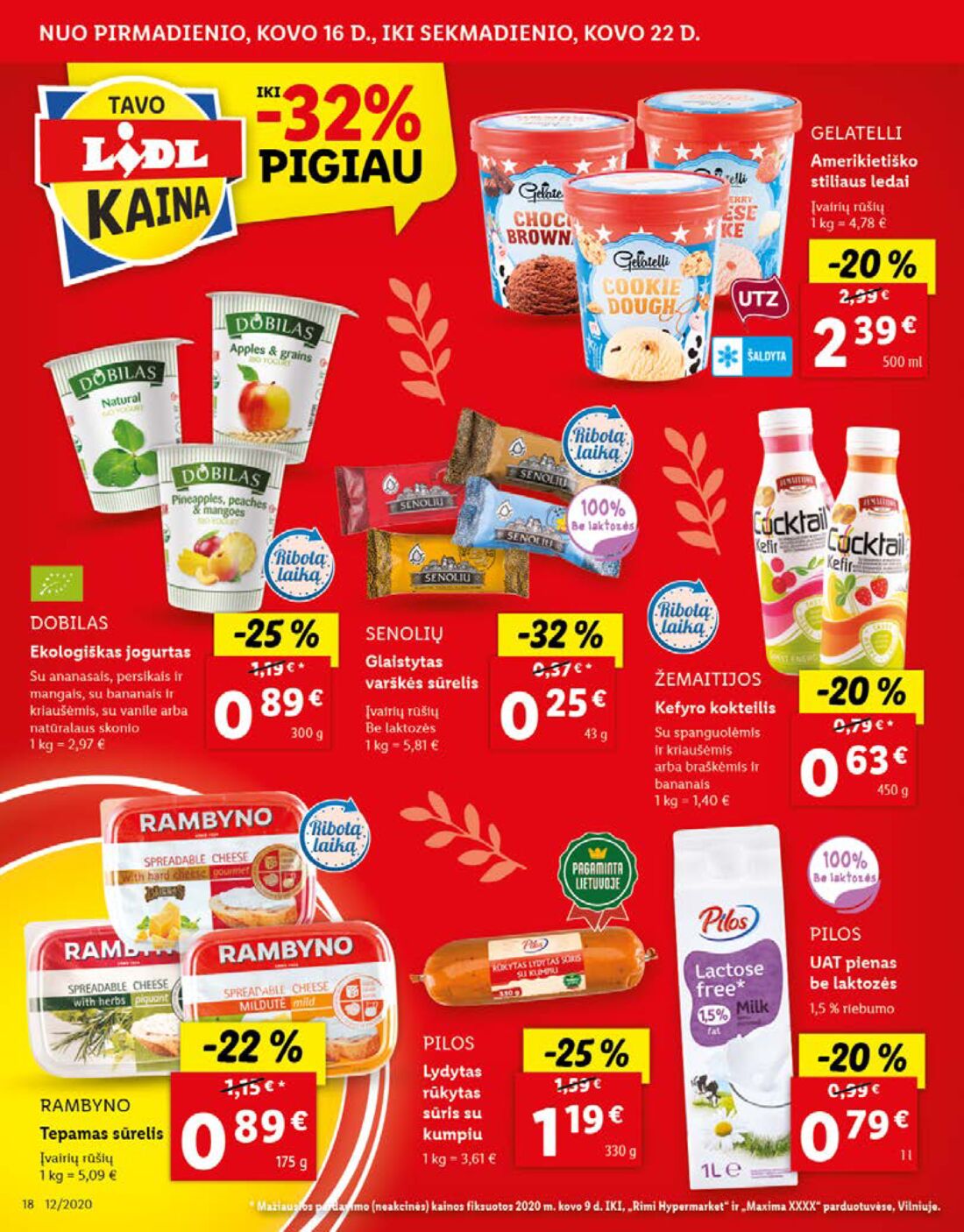 Lidl savaitinis leidinys akcijos nuo 
  2020-03-16 iki 
  2020-03-22 | Leidinukas.lt puslapis 18