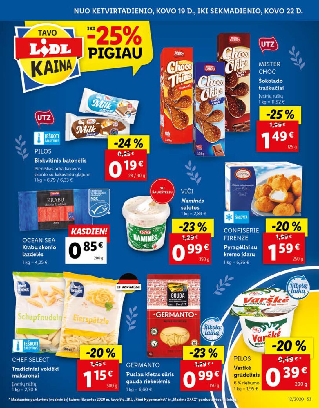 Lidl savaitinis leidinys akcijos nuo 
  2020-03-16 iki 
  2020-03-22 | Leidinukas.lt puslapis 53