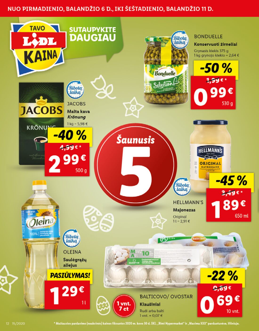 Lidl savaitinis leidinys akcijos nuo 
  2020-04-06 iki 
  2020-04-11 | Leidinukas.lt puslapis 12