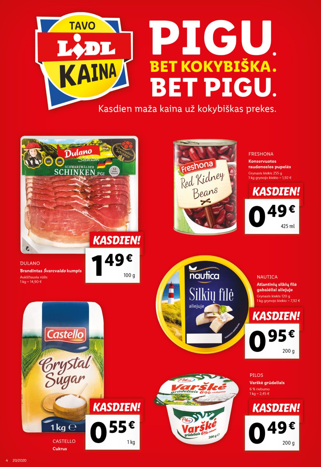 Lidl savaitinis leidinys akcijos nuo 
  2020-05-11 iki 
  2020-05-17 | Leidinukas.lt puslapis 4