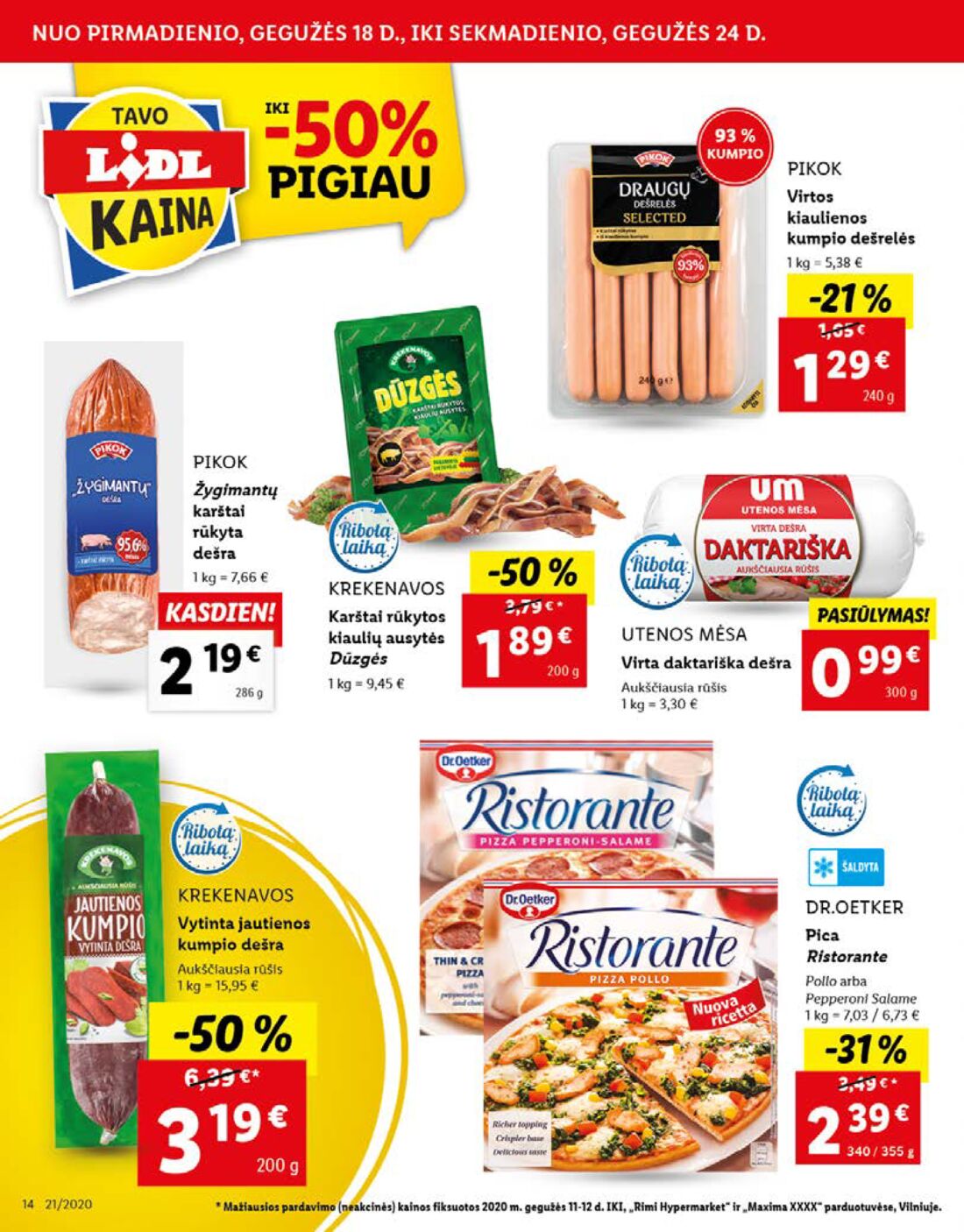 Lidl savaitinis leidinys akcijos nuo 
  2020-05-18 iki 
  2020-05-24 | Leidinukas.lt puslapis 14