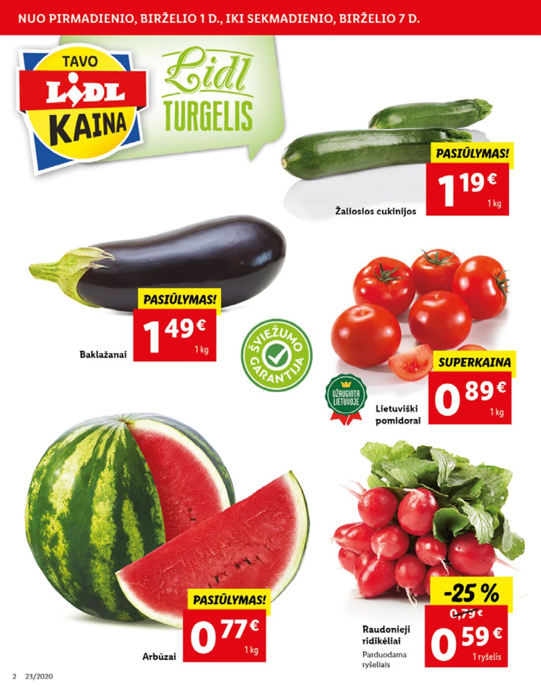 Lidl savaitinis leidinys akcijos nuo 
  2020-06-01 iki 
  2020-06-07 | Leidinukas.lt puslapis 2