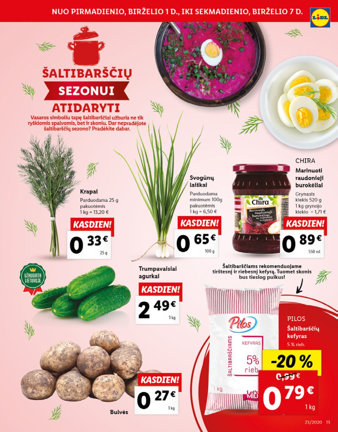 Lidl savaitinis leidinys akcijos nuo 
  2020-06-01 iki 
  2020-06-07 | Leidinukas.lt puslapis 13