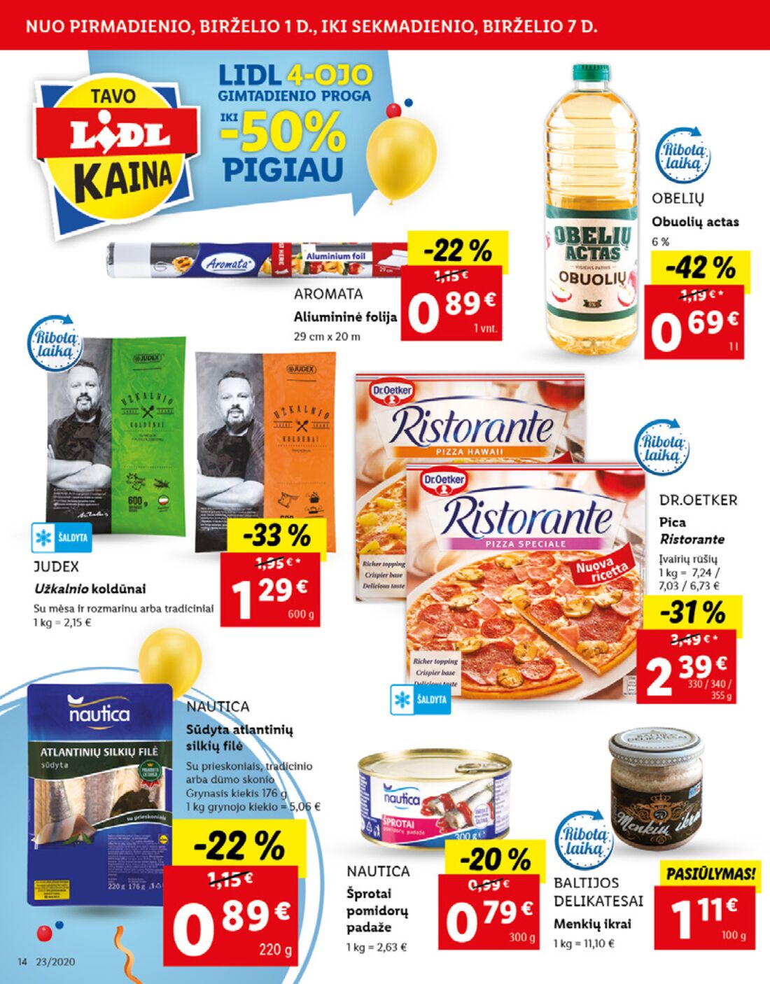 Lidl savaitinis leidinys akcijos nuo 
  2020-06-01 iki 
  2020-06-07 | Leidinukas.lt puslapis 14