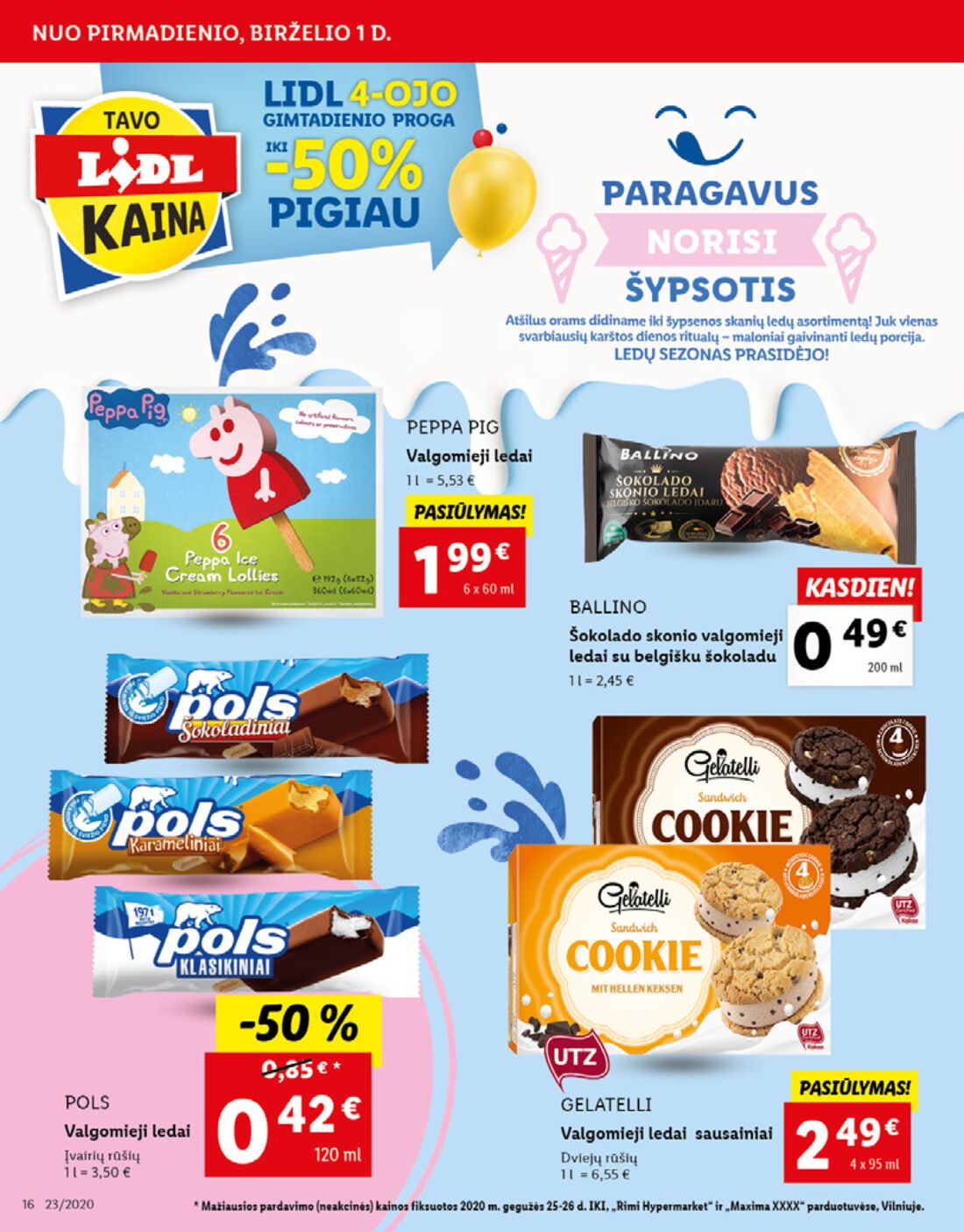 Lidl savaitinis leidinys akcijos nuo 
  2020-06-01 iki 
  2020-06-07 | Leidinukas.lt puslapis 16