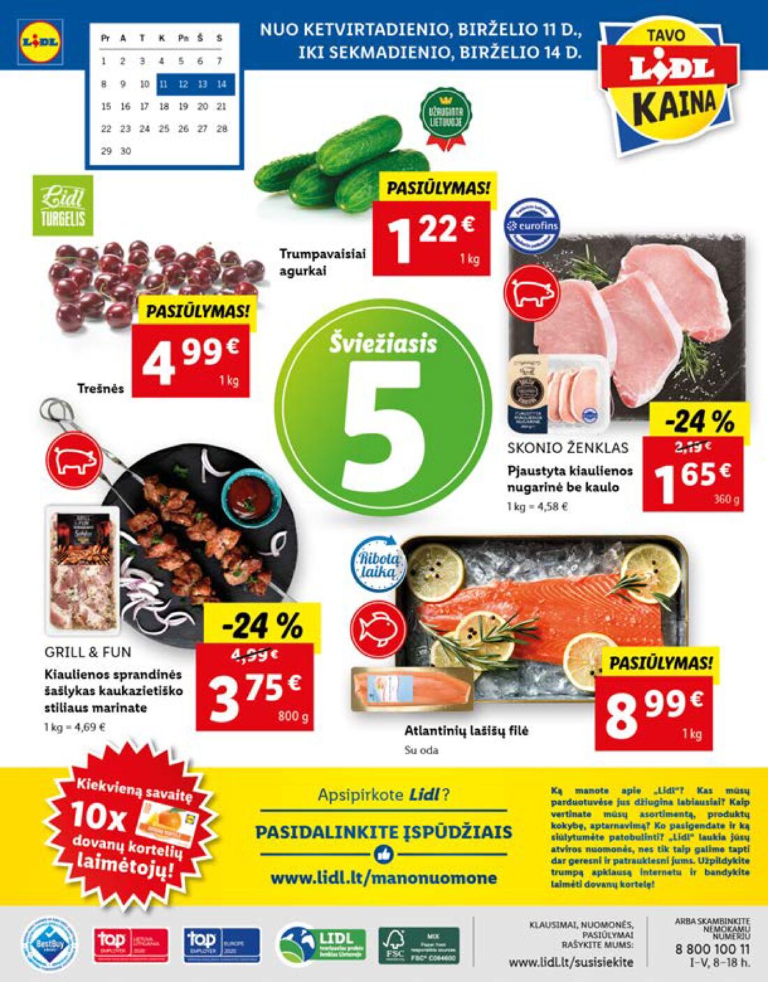 Lidl savaitinis leidinys akcijos nuo 
  2020-06-08 iki 
  2020-06-14 | Leidinukas.lt puslapis 56