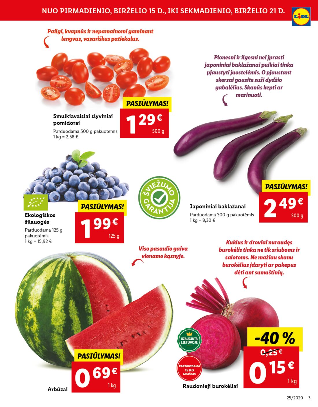 Lidl savaitinis leidinys akcijos nuo 
  2020-06-15 iki 
  2020-06-21 | Leidinukas.lt puslapis 3