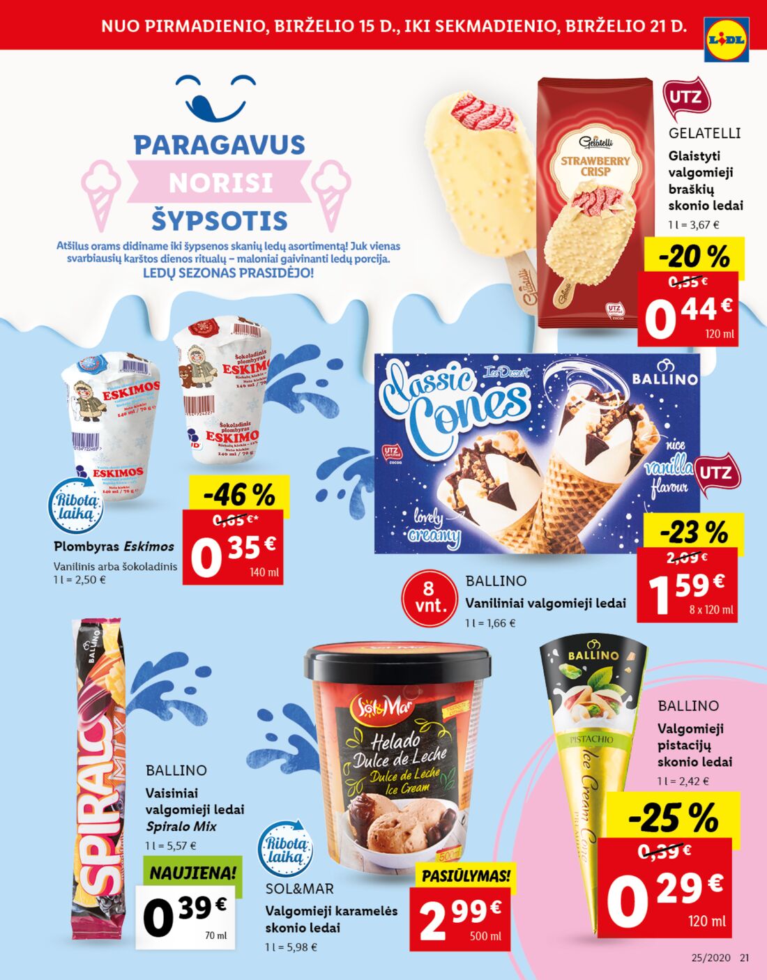 Lidl savaitinis leidinys akcijos nuo 
  2020-06-15 iki 
  2020-06-21 | Leidinukas.lt puslapis 21