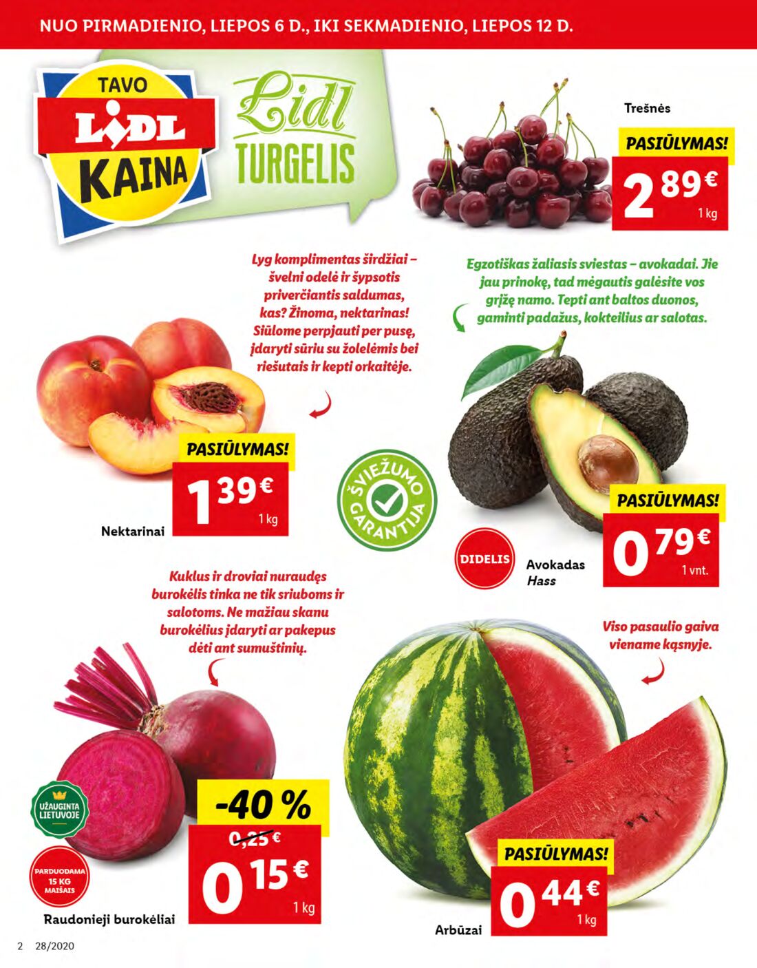 Lidl savaitinis leidinys akcijos nuo 
  2020-07-06 iki 
  2020-07-12 | Leidinukas.lt puslapis 2