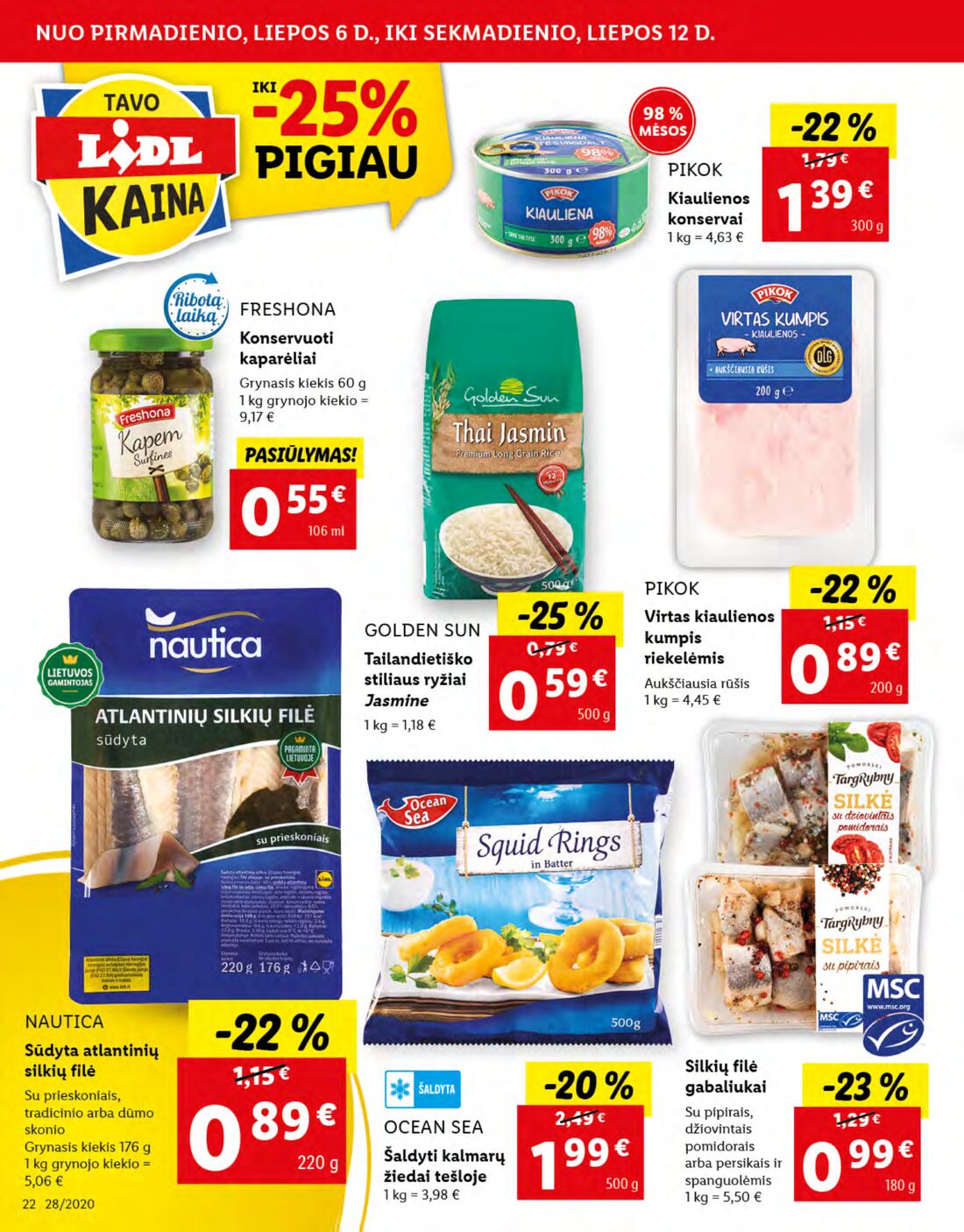 Lidl savaitinis leidinys akcijos nuo 
  2020-07-06 iki 
  2020-07-12 | Leidinukas.lt puslapis 22