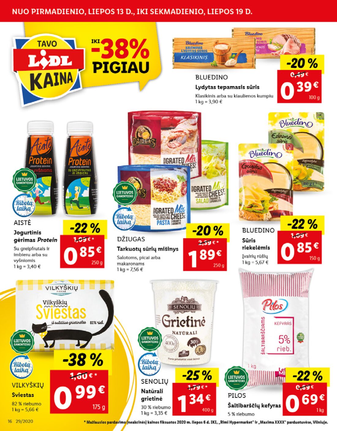 Lidl savaitinis leidinys akcijos nuo 
  2020-07-13 iki 
  2020-07-19 | Leidinukas.lt puslapis 16