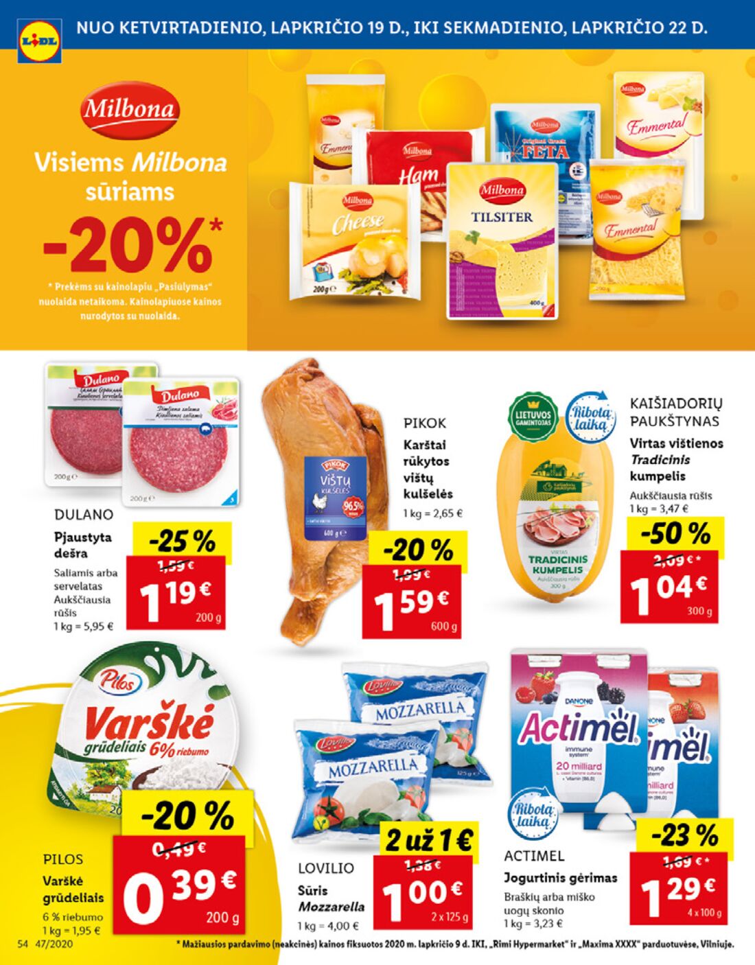 Lidl savaitinis leidinys akcijos nuo 
  2020-11-16 iki 
  2020-11-22 | Leidinukas.lt puslapis 54