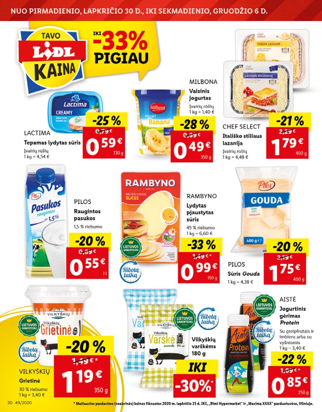 Lidl savaitinis leidinys akcijos nuo 
  2020-11-30 iki 
  2020-12-06 | Leidinukas.lt puslapis 20