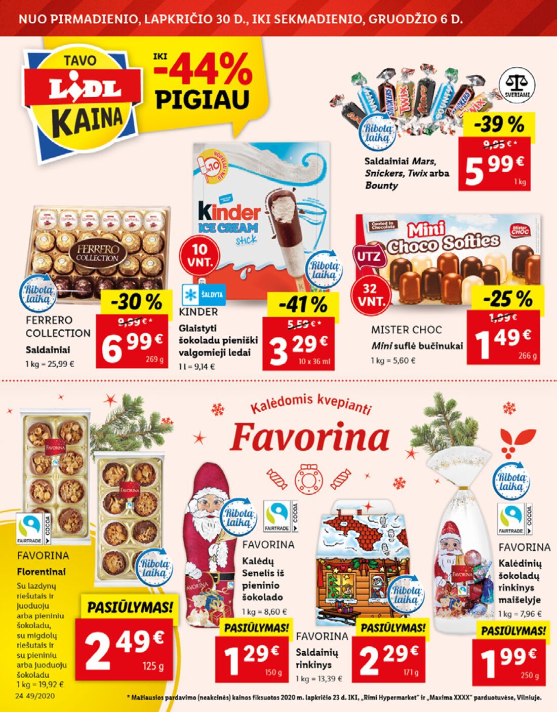 Lidl savaitinis leidinys akcijos nuo 
  2020-11-30 iki 
  2020-12-06 | Leidinukas.lt puslapis 24