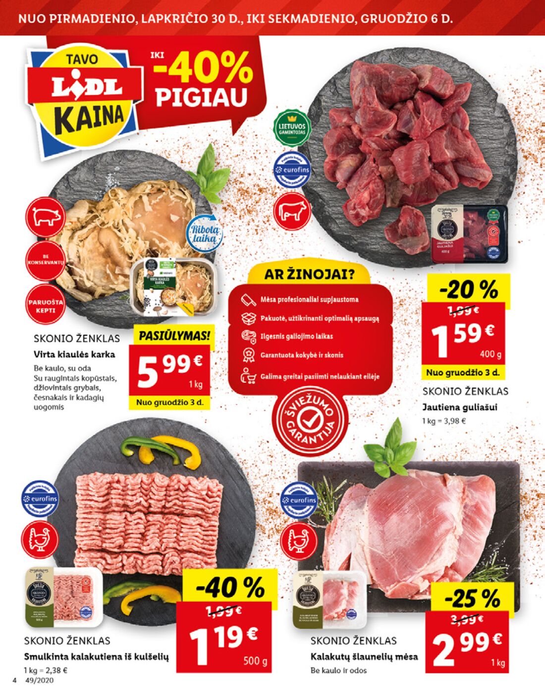 Lidl savaitinis leidinys akcijos nuo 
  2020-11-30 iki 
  2020-12-06 | Leidinukas.lt puslapis 4