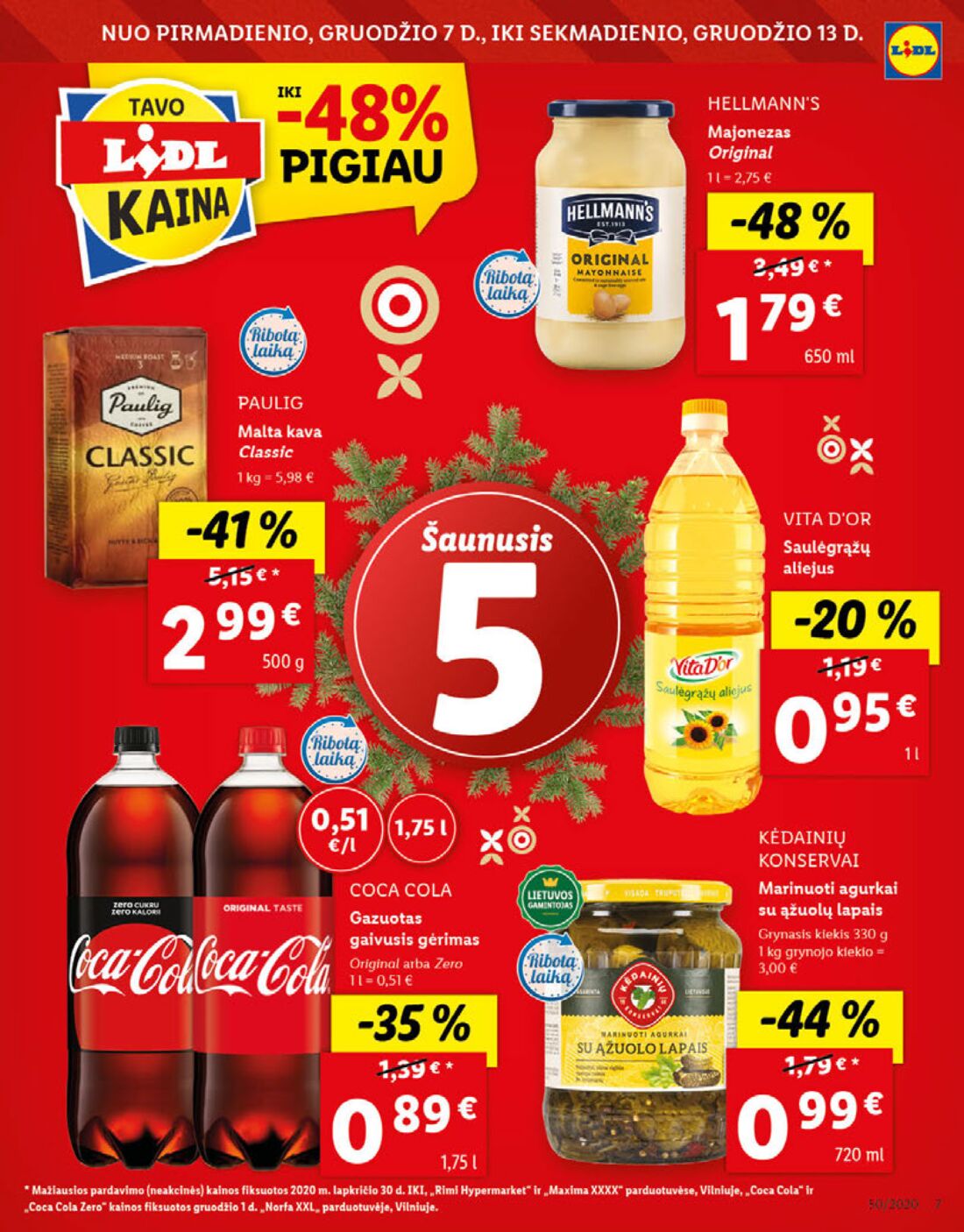 Lidl savaitinis leidinys akcijos nuo 
  2020-12-07 iki 
  2020-12-13 | Leidinukas.lt puslapis 7