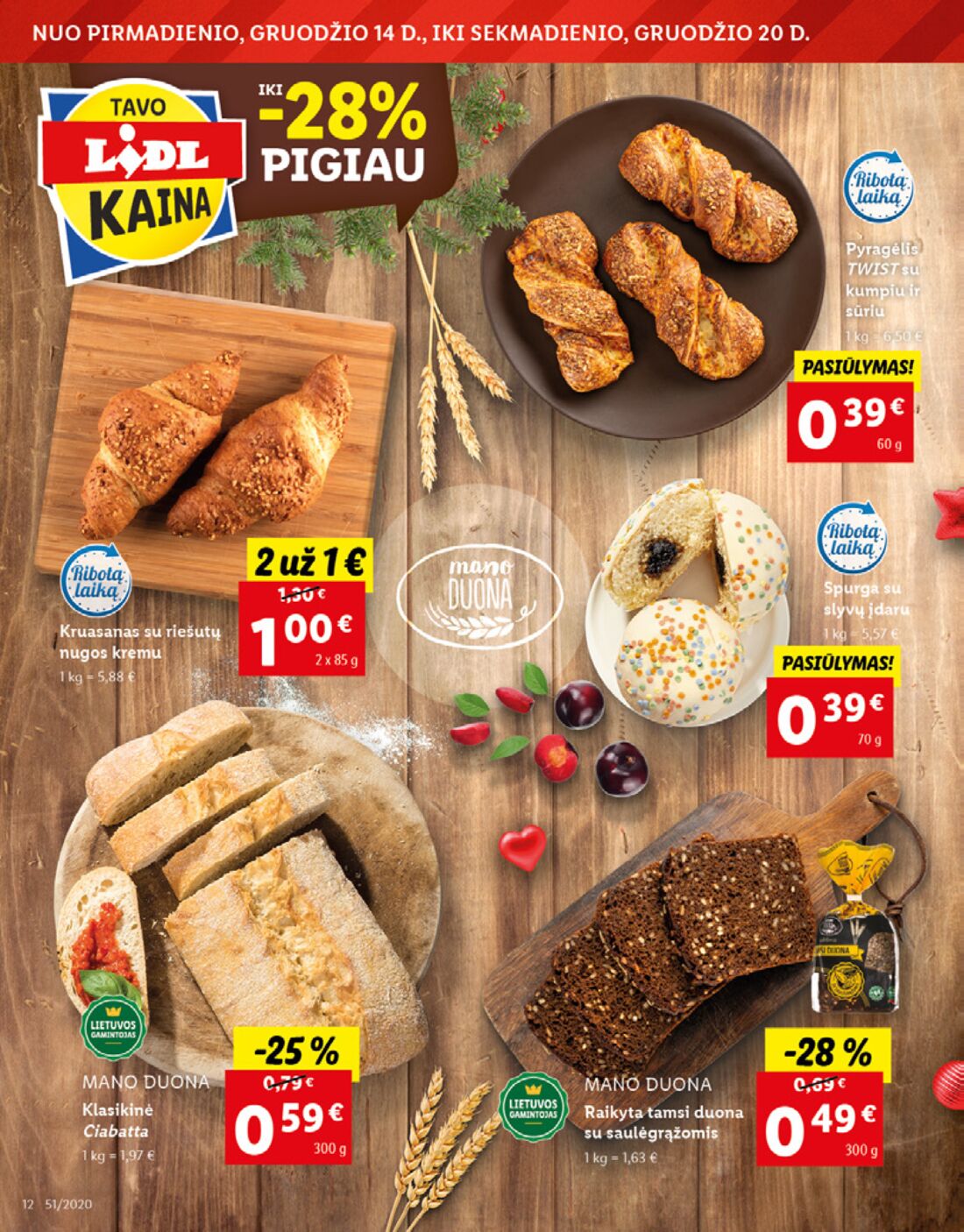 Lidl savaitinis leidinys akcijos nuo 
  2020-12-14 iki 
  2020-12-20 | Leidinukas.lt puslapis 12