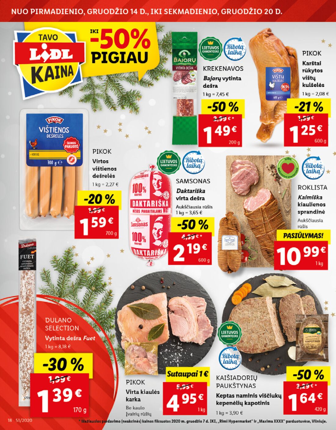 Lidl savaitinis leidinys akcijos nuo 
  2020-12-14 iki 
  2020-12-20 | Leidinukas.lt puslapis 18