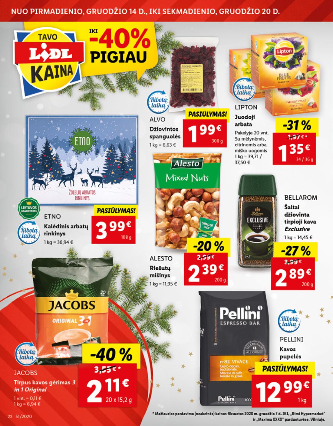 Lidl savaitinis leidinys akcijos nuo 
  2020-12-14 iki 
  2020-12-20 | Leidinukas.lt puslapis 22