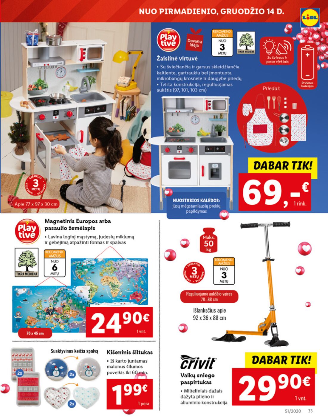 Lidl savaitinis leidinys akcijos nuo 
  2020-12-14 iki 
  2020-12-20 | Leidinukas.lt puslapis 33