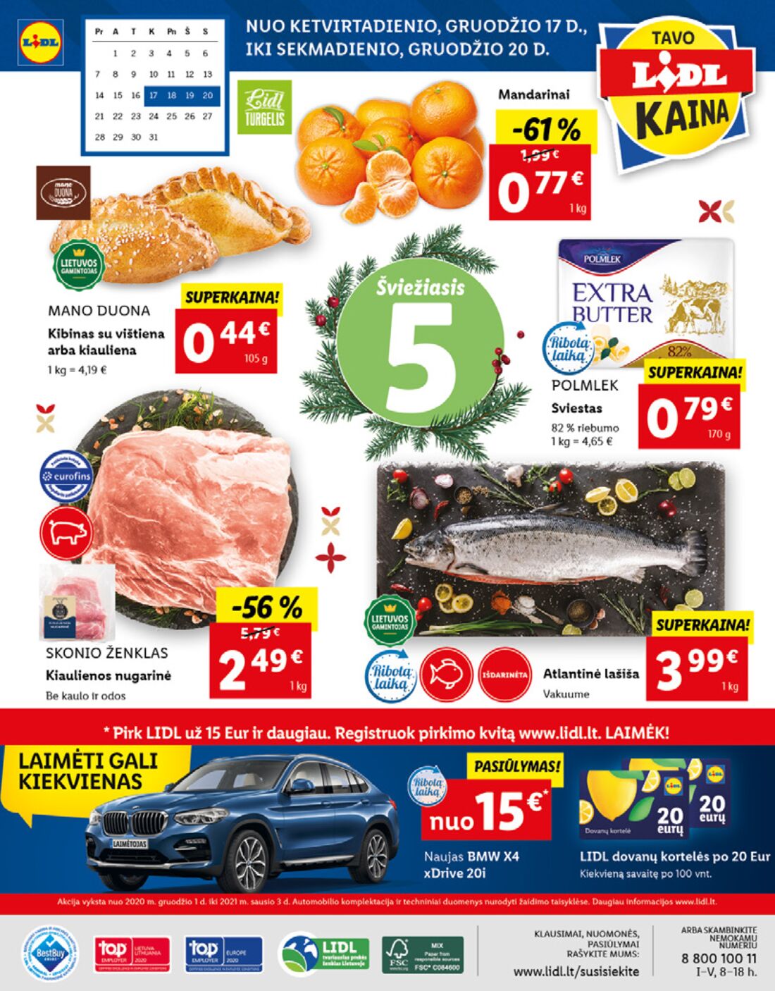 Lidl savaitinis leidinys akcijos nuo 
  2020-12-14 iki 
  2020-12-20 | Leidinukas.lt puslapis 56