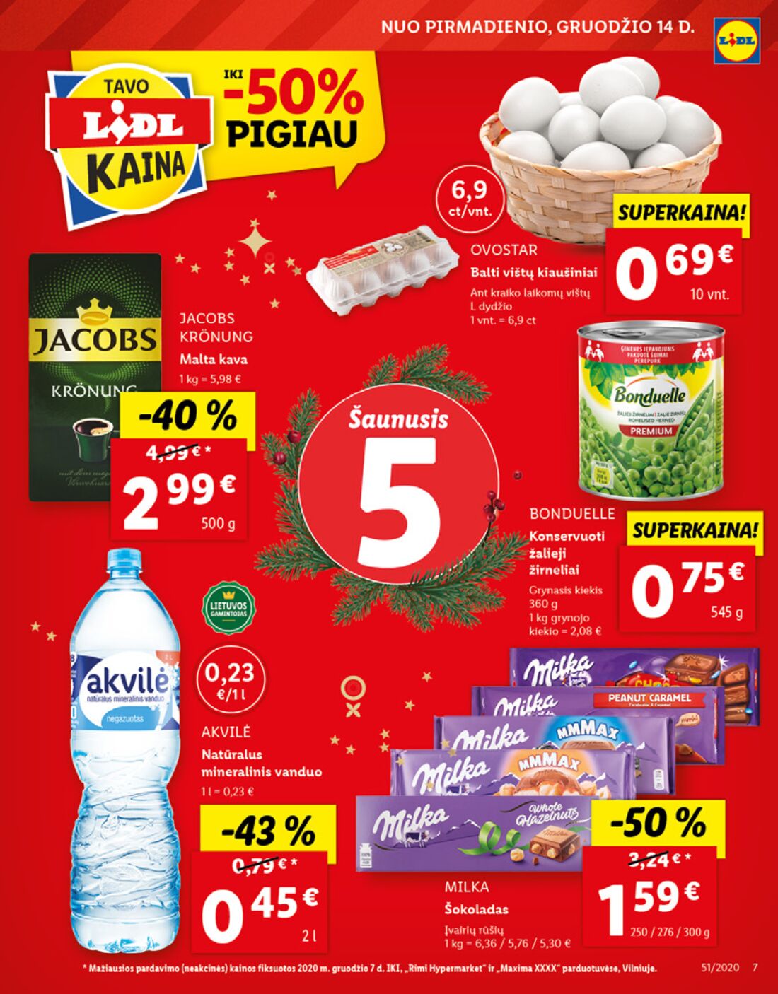 Lidl savaitinis leidinys akcijos nuo 
  2020-12-14 iki 
  2020-12-20 | Leidinukas.lt puslapis 7