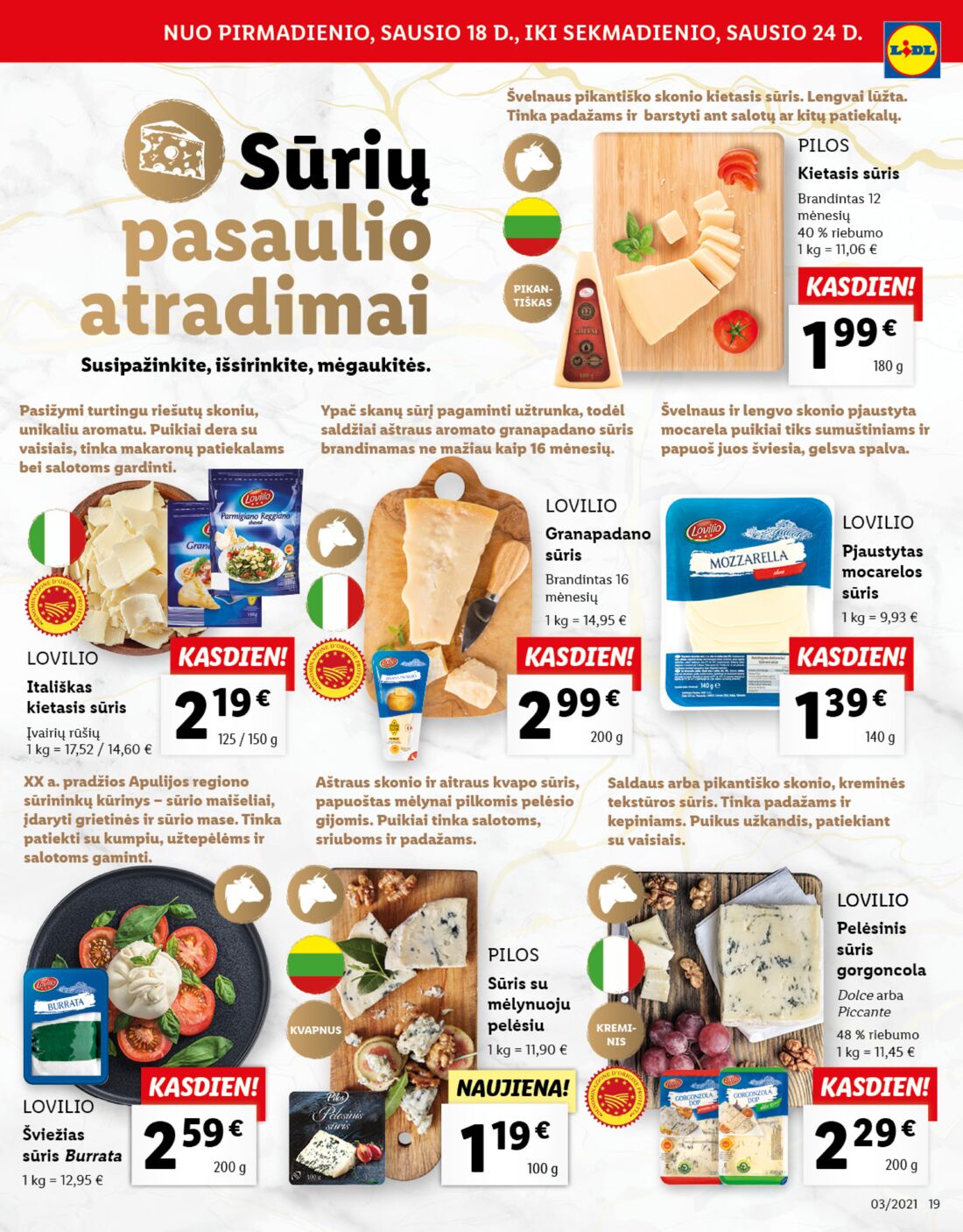 Lidl savaitinis leidinys akcijos nuo 
  2021-01-18 iki 
  2021-01-24 | Leidinukas.lt puslapis 19