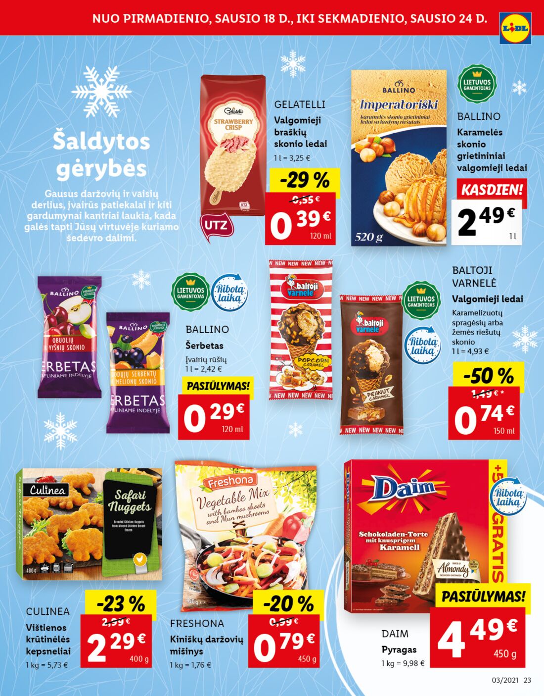 Lidl savaitinis leidinys akcijos nuo 
  2021-01-18 iki 
  2021-01-24 | Leidinukas.lt puslapis 23