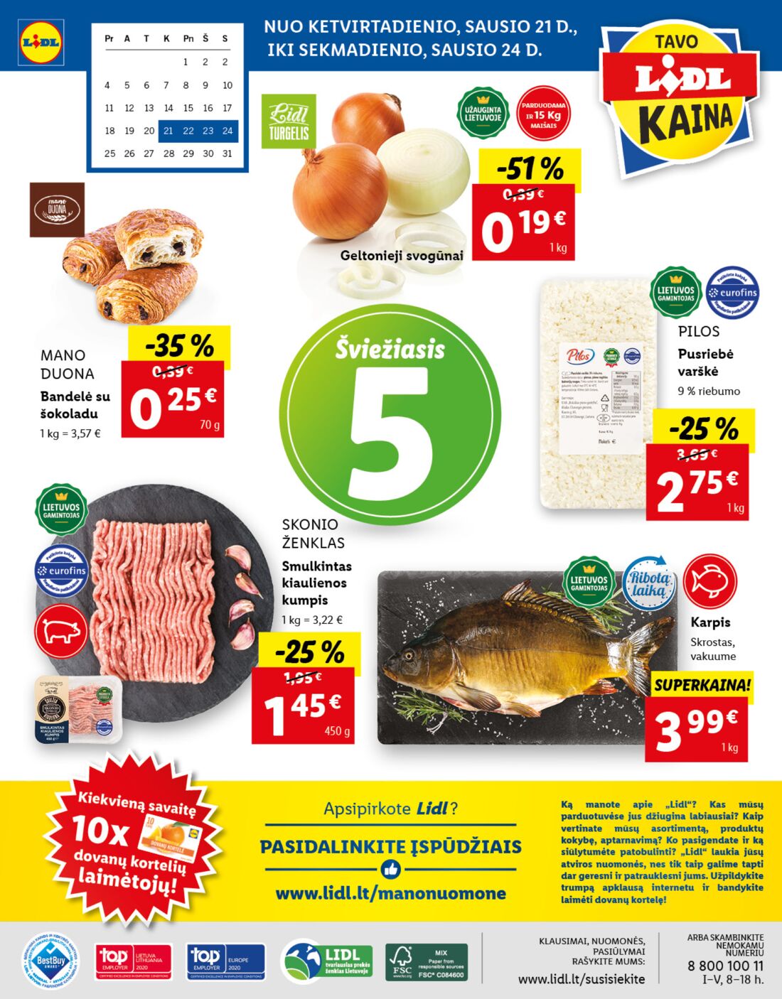 Lidl savaitinis leidinys akcijos nuo 
  2021-01-18 iki 
  2021-01-24 | Leidinukas.lt puslapis 56