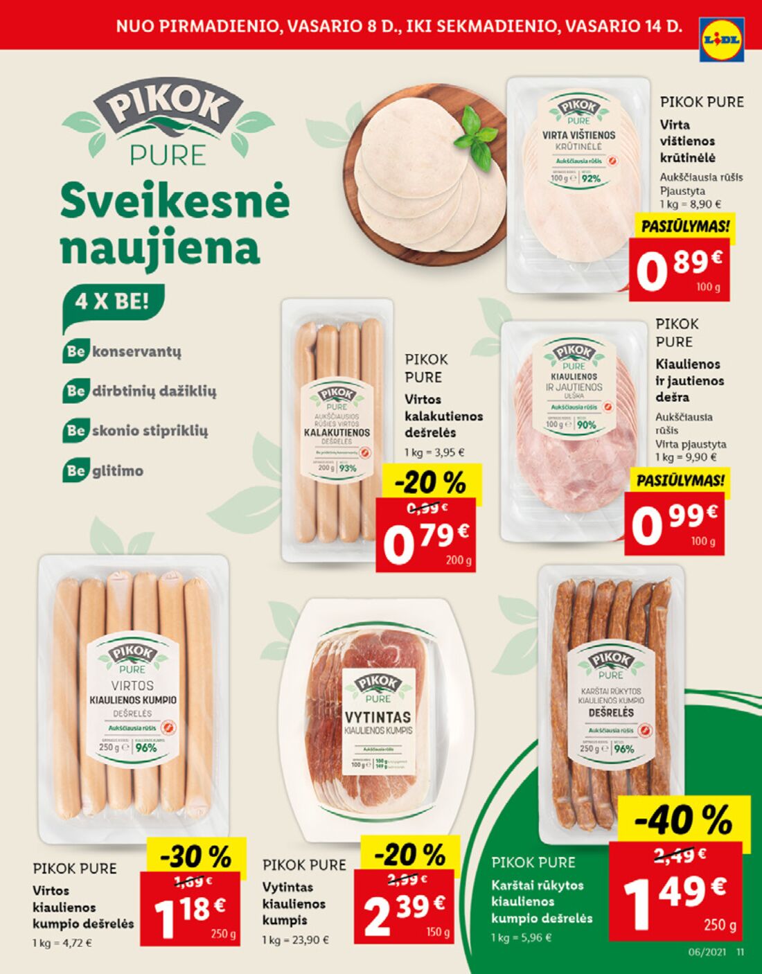 Lidl savaitinis leidinys akcijos nuo 
  2021-02-08 iki 
  2021-02-14 | Leidinukas.lt puslapis 11