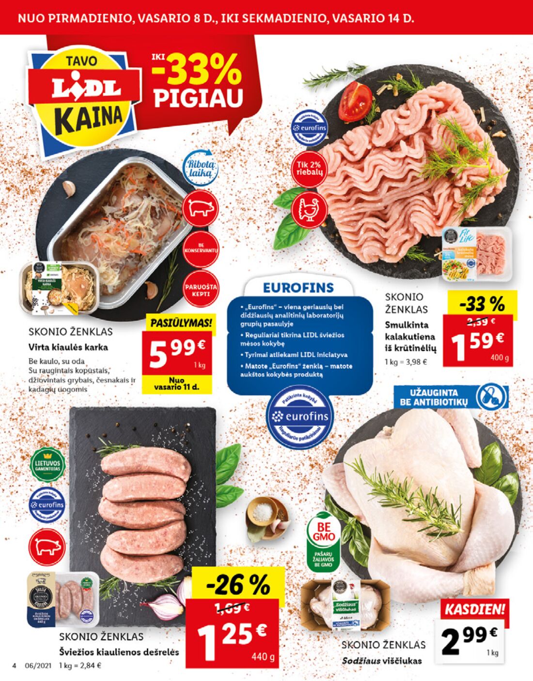 Lidl savaitinis leidinys akcijos nuo 
  2021-02-08 iki 
  2021-02-14 | Leidinukas.lt puslapis 4