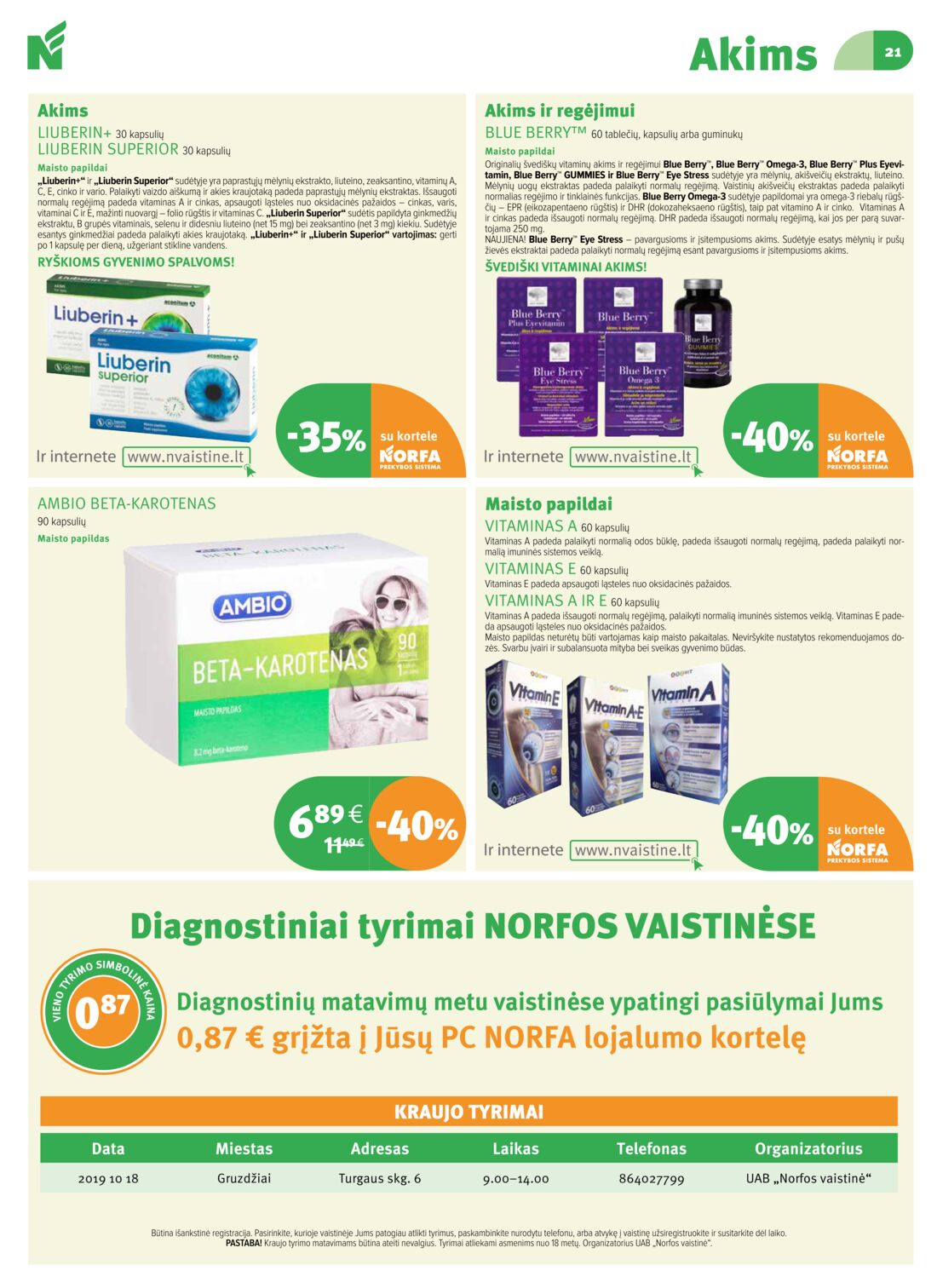 Norfos vaistinė leidinys akcijos nuo 
  2019-10-01 iki 
  2019-10-31 | Leidinukas.lt puslapis 21